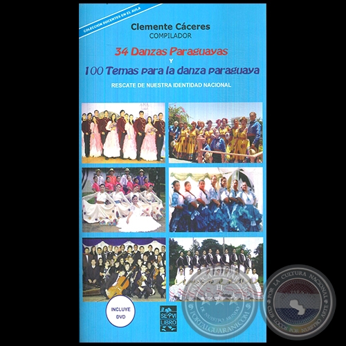 34 DANZAS PARAGUAYAS - Compilador: CLEMENTE CÁCERES - Año 2018
